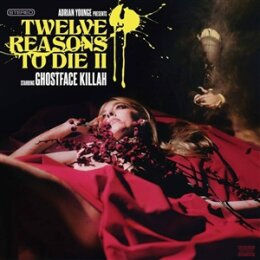 YOUNGE, ADRIAN & GHOSTFACE KILLAH - 12 REASONS TO DIE...