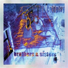 COLDPLAY - BROTHERS & SISTERS (25TH ANNIVERSARY...
