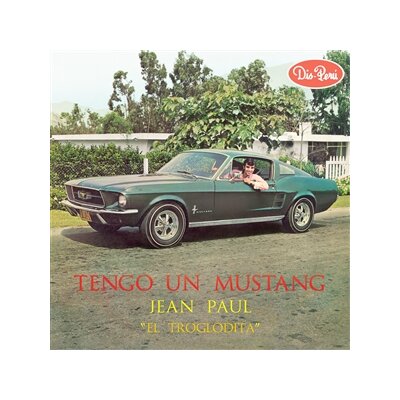 JEAN PAUL "EL TROGLODITA" - TENGO UN MUSTANG - LP