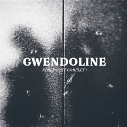 GWENDOLINE - APRES CEST GOBELET (REISSUE 2024) - LP