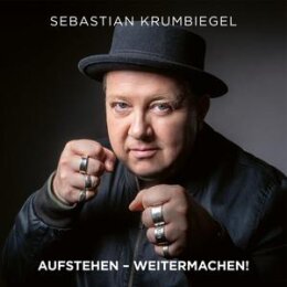 KRUMBIEGEL, SEBASTIAN - AUFSTEHEN, WEITERMACHEN! - CD