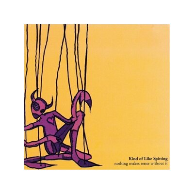KIND OF LIKE SPITTING - NOTHING MAKES SENSE WITHOUT IT (COLOR SPLATTER VINYL) - LP