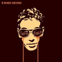 SHED SEVEN - LIQUID GOLD - CD