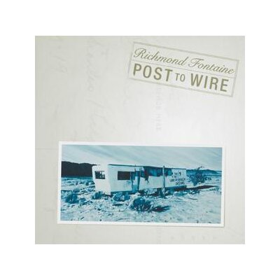RICHMOND FONTAINE - POST TO WIRE (20TH ANNIVERSARY EDITION) - CD