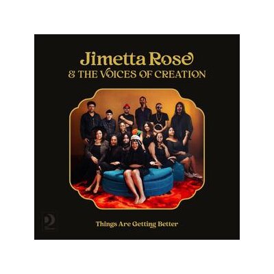 JIMETTA ROSE & THE VOICES OF CREATION - THINGS ARE GETTING BETTER - LP