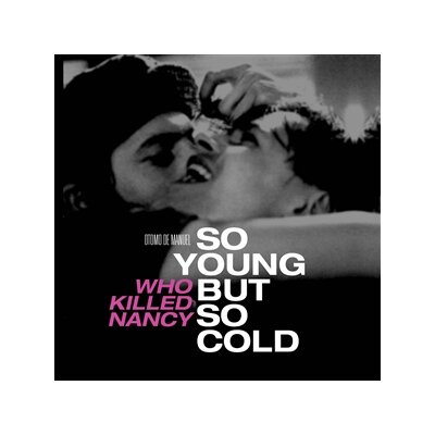 OTOMO DE MANUEL - SO YOUNG BUT SO COLD/WHO KILLED.../MADE IN... (2DVD+CD) - D+C
