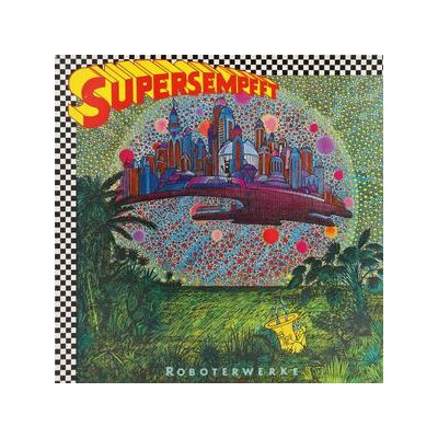 SUPERSEMPFFT - ROBOTERWERKE - LP