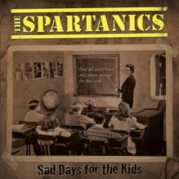SPARTANICS - SAD DAYS FOR THE KIDS (BLACK VINYL) - LP