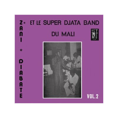 SUPER DJATA BAND & ZANI DIABATÉ - VOLUME 2 - LP