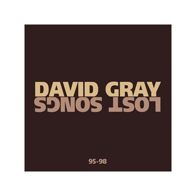 GRAY, DAVID - LOST SONGS 95-98 - CD