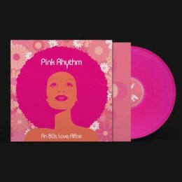 PINK RHYTHM - AN 80S LOVE AFFAIR (STRICTLY LTD. PINK...