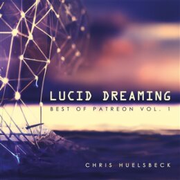 HUELSBECK, CHRIS - LUCID DREAMING (BEST OF PATREON VOL.1)...