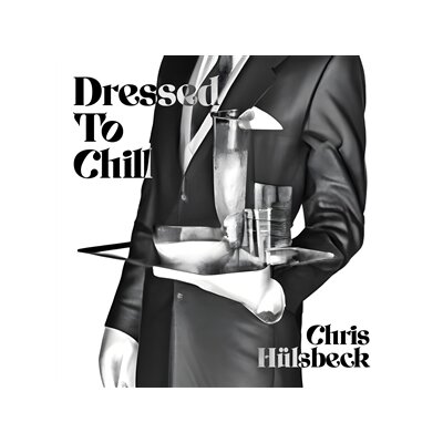 HUELSBECK, CHRIS - DRESSED TO CHILL - CD