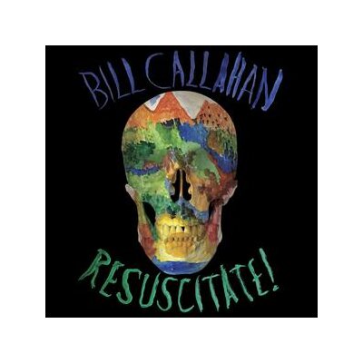 CALLAHAN, BILL - RESUSCITATE! (2LP) - LP