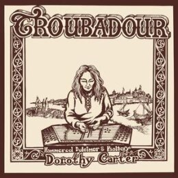 CARTER, DOROTHY - TROUBADOUR (REISSUE) - LP