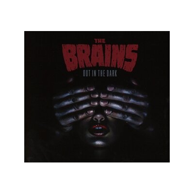 BRAINS, THE - OUT IN THE DARK - CD