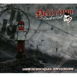 DELIRIUM ROCKNROLL - DEM SCHICKSAL ENTGEGEN - CD