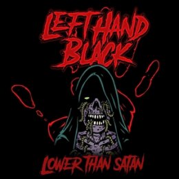 LEFT HAND BLACK - LOWER THAN SATAN (LTD BLOODRED LP) - LP