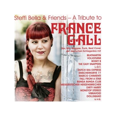 STEFFI BELLA & FRIENDS/VARIOUS ARTISTS - A TRIBUTE TO FRANCE GALL (2CD) - CD