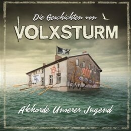 VARIOUS - DIE GESCHICHTEN VON VOLXSTURM - AKKORDE UNSERER...