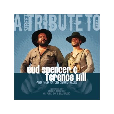 VARIOUS - A STREET TRIBUTE TO BUD SPENCER & TERENCE HILL - CD