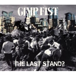 GIMP FIST - THE LAST STAND - CD