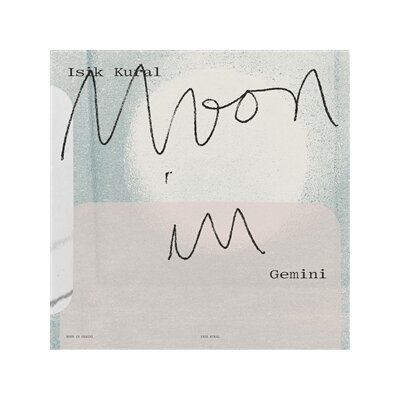 KURAL, ISIK - MOON IN GEMINI - LP