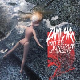 ZAMILSKA - UNITED KINGDOM OF ANXIETY - CD