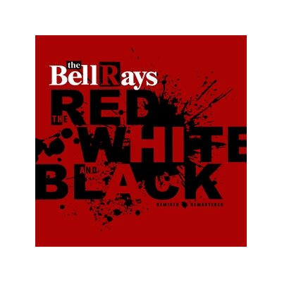 BELLRAYS, THE - THE RED, WHITE AND BLACK (CLEAR RED VINYL) - LP