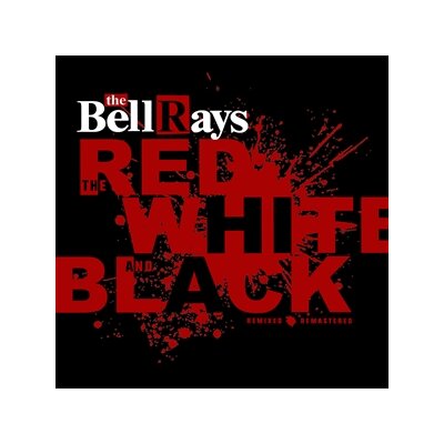 BELLRAYS, THE - THE RED, WHITE AND BLACK - LP
