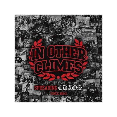 IN OTHER CLIMES - SPREADING CHAOS (SINCE 2004) - CD
