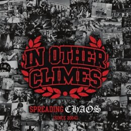 IN OTHER CLIMES - SPREADING CHAOS (SINCE 2004) - CD
