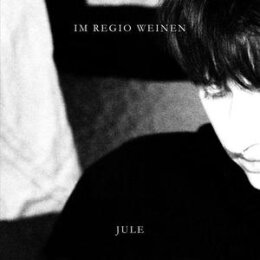 JULE - IM REGIO WEINEN EP - 12"