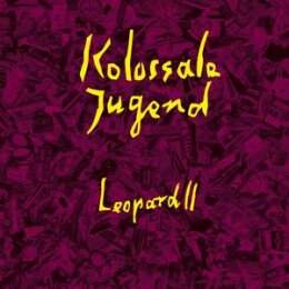 KOLOSSALE JUGEND - LEOPARD II - LP