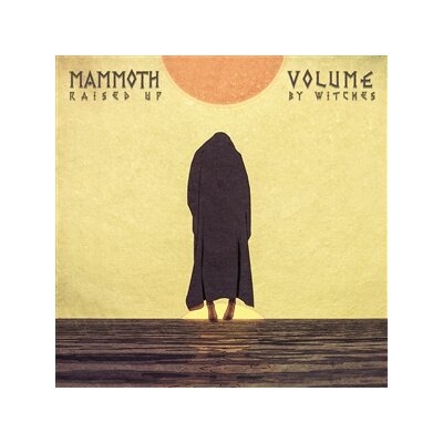 MAMMOTH VOLUME - RAISED UP BY WITCHES - CD