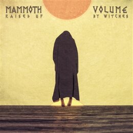 MAMMOTH VOLUME - RAISED UP BY WITCHES - CD