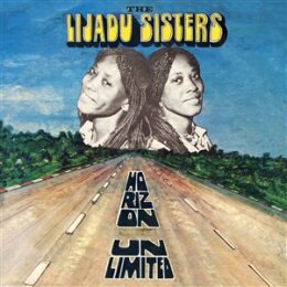 LIJADU SISTERS, THE - HORIZON UNLIMITED - CD