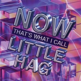 LITTLE HAG - NOW THATS WHAT I CALL LITTLE HAG - LP