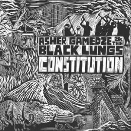 GAMEDZE, ASHER/THE BLACK LUNGS - CONSTITUTION - CD