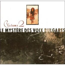 VOIX BULGARES - LE MYSTERE DES VOIX BULGARES 2 (REISSUE)...