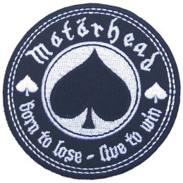Motörhead - Born to Lose, Live to Win - Patch...