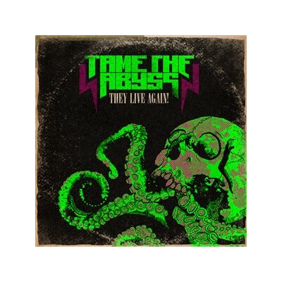 TAME THE ABYSS - THEY LIVE AGAIN! - CD
