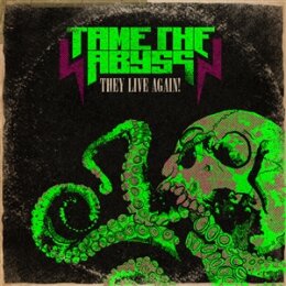 TAME THE ABYSS - THEY LIVE AGAIN! - CD