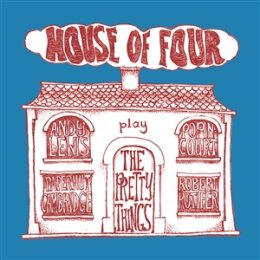 HOUSE OF FOUR - PLAY THE PRETTY THINGS EP - EP