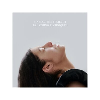 MARIAM THE BELIEVER - BREATHING TECHNIQUES - LP