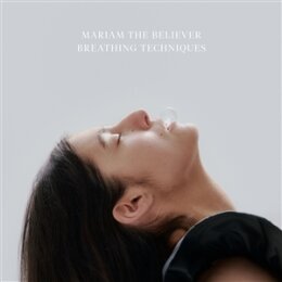 MARIAM THE BELIEVER - BREATHING TECHNIQUES - LP