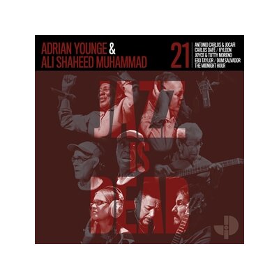 YOUNGE, ADRIAN  &  MUHAMMAD, ALI SHAHEED - JAZZ IS DEAD 021 - LP