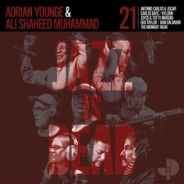 YOUNGE, ADRIAN  &  MUHAMMAD, ALI SHAHEED - JAZZ IS...