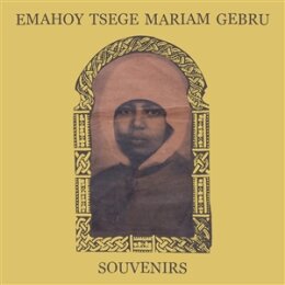 GEBRU, EMAHOY TSEGE MARIAM - SOUVENIRS (GOLD VINYL) - LP