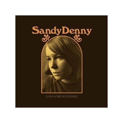 DENNY, SANDY - THE EARLY HOME RECORDINGS (GOLD VINYL) - LP